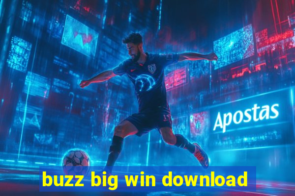 buzz big win download